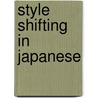 Style Shifting in Japanese by T. Ono