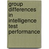 Group differences in intelligence test performance door J.M. Wicherts