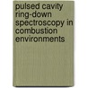Pulsed cavity ring-down spectroscopy in combustion environments by R. Evertsen