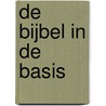 De bijbel in de basis door R.H. Matzken