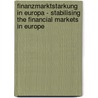 Finanzmarktstarkung in Europa - Stabilising the Financial Markets in Europe door S. Eder