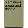 Plantations, power and people door A. Ojwang