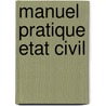 Manuel Pratique Etat Civil door J. Lapere