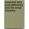 Essential fatty acid deficiency and the small intestine door S. Lukovac