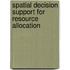 Spatial decision support for resource allocation