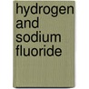 Hydrogen and sodium fluoride door A.S.A.M. van der Burght