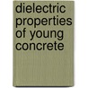 Dielectric properties of young concrete by A. van Beek