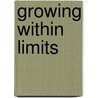 Growing within limits door D.P. van Vuuren