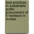 Best Practices In Sustainable Public Procurement Of It Hardware In Europe