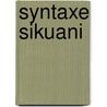 Syntaxe Sikuani door F. Queixalos