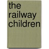 The railway children door K. van der Zwet