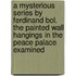 A Mysterious Series by Ferdinand Bol. The Painted Wall Hangings in the Peace Palace Examined