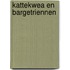 Kattekwea en bargetriennen