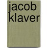 Jacob Klaver door Piter Boersma