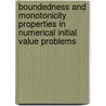 Boundedness and monotonicity properties in numerical initial value problems by Anna Motsartova