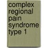 Complex Regional Pain Syndrome type 1