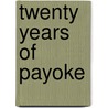 Twenty years of payoke by P. Sörensen
