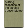 Pulsing response of the cardiac transcriptome door S.R.M. Martherus