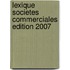 Lexique societes commerciales edition 2007