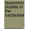 Taxonomic studies in the cactaceae door R. Moran