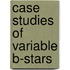 Case studies of variable B-stars