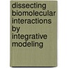 Dissecting biomolecular interactions by integrative modeling door Ezgi Karaca