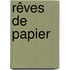 Rêves de papier