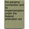 The Panama Convention and its implementation under the federal arbitration act door J.P. Bowman