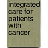 Integrated care for patients with cancer door M.M.T.J. Ouwens