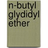 n-Butyl glydidyl ether by J. Rijnkels
