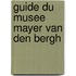 Guide du Musee Mayer van den Bergh