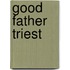 Good father Triest