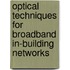 Optical techniques for broadband in-building networks