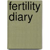 Fertility diary by Ann de Jongh-Smets