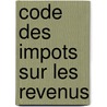 Code des impots sur les revenus by Marc Bourgeois