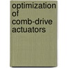 Optimization of comb-drive actuators door J.B.C. Engelen