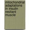 Mitochondrial adaptations in insulin resitant muscle door N.M.A. van den Broek
