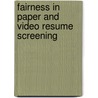 Fairness in paper and video resume screening by Amf Hiemstra
