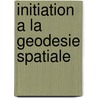 Initiation a la geodesie spatiale by K.S.K. Yumani