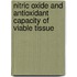 Nitric oxide and antioxidant capacity of viable tissue
