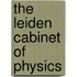 The Leiden cabinet of physics