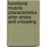 Functional muscle characteristics after stroke and unloading door A.M.H. Horstman