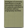 Strategies of coronary reperfusion in acute myocardial infarction for patients admitted to hospitals without angioplasty facilities door T. Oude Ophuis