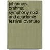 Johannes Brahms: Symphony no.2 and Academic Festival Overture by M. Sieghart