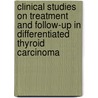 Clinical studies on treatment and follow-up in differentiated thyroid carcinoma door F.A. Verburg