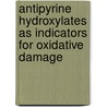 Antipyrine hydroxylates as indicators for oxidative damage door S.A.J. Coolen
