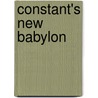 Constant's New Babylon by M. Wigley