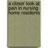 A closer look at pain in nursing home residents