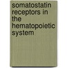 Somatostatin receptors in the hematopoietic system by Sten Oomen