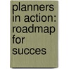 Planners in action: roadmap for succes door A. Budihardjo
